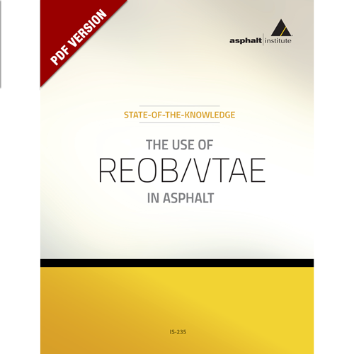 IS-235 IS-235 State-Of-The-Knowledge, The Use of REOB/VTAE In Asphalt (PDF)