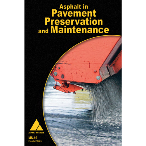 MS-16 Asphalt in Pavement Preservation and Maintenance